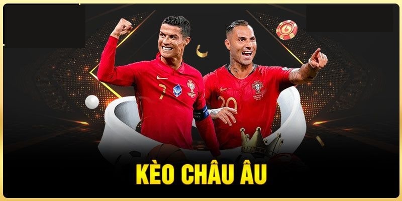 Kèo Châu Âu - Khám Phá Thế Giới Thể Thao Cùng Ok365